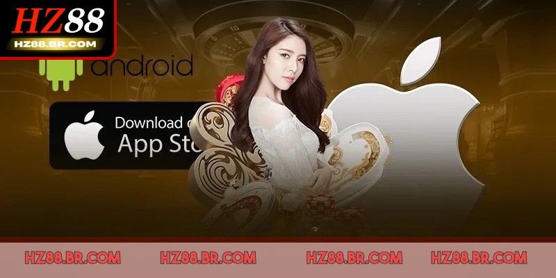 Tải app HZ88 là bước khởi đầu hoàn hảo